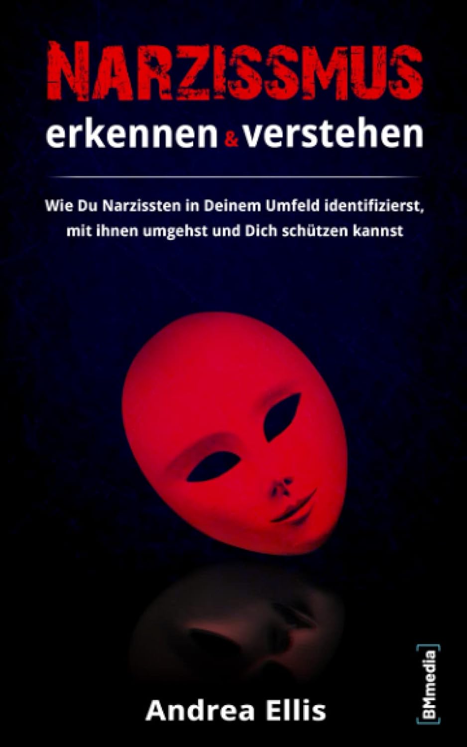 Narzissmus erkennen und verstehen Wie Du Narzissten in Deinem Umfeld identifizierst, mit ihnen