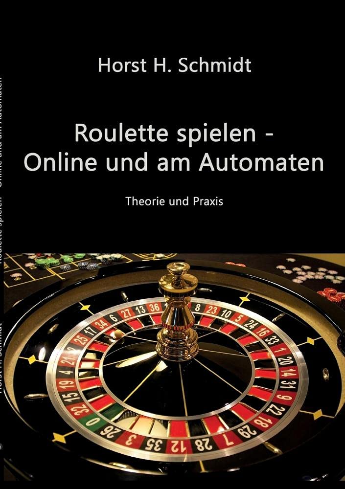Roulette spielen - Online und am Automaten: Theorie und Praxis