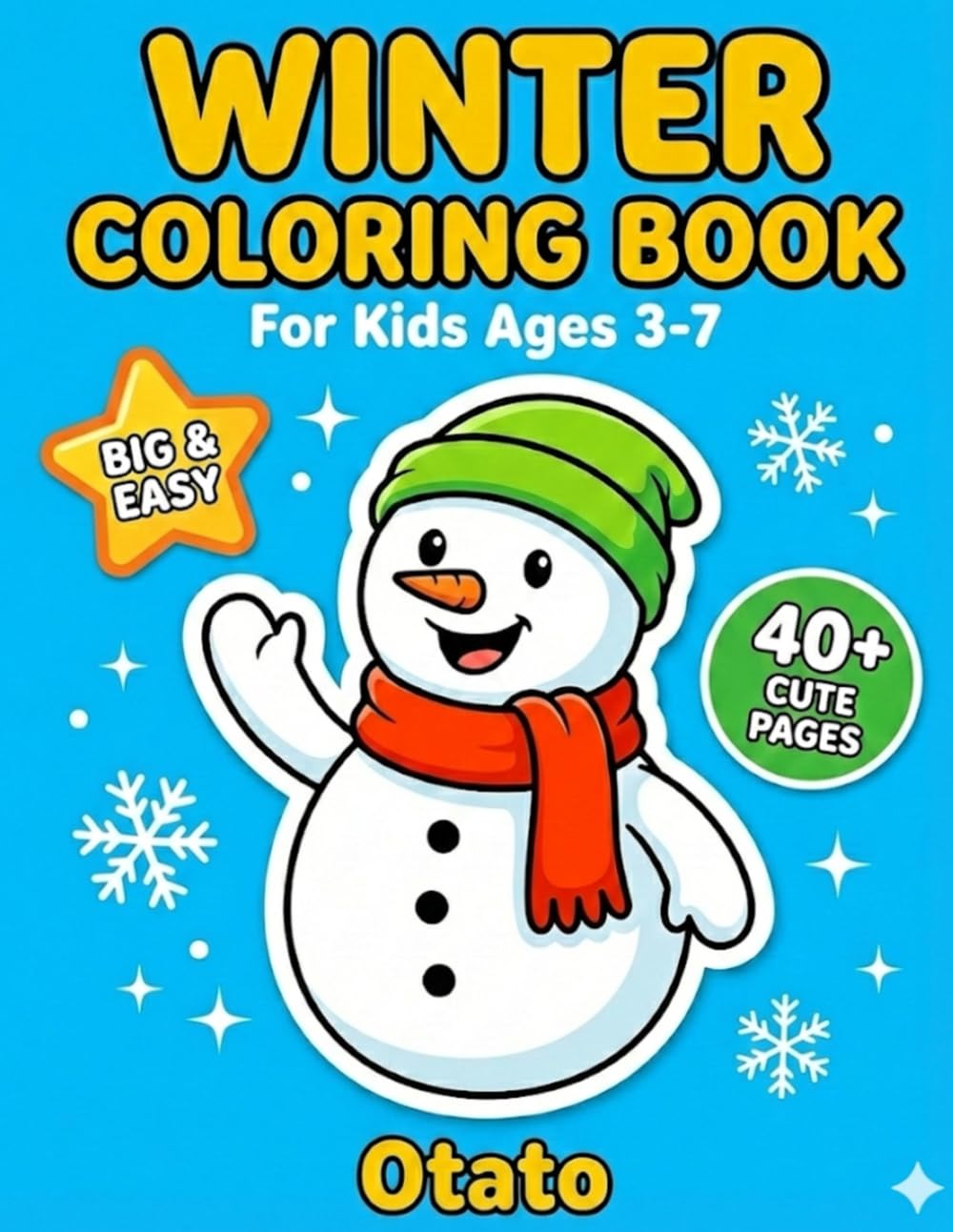 Winter Wonderland Coloring Book.: Fun and easy coloring pages for kids ages 3-7 with cute snowmen, penguins and winter scenes.
