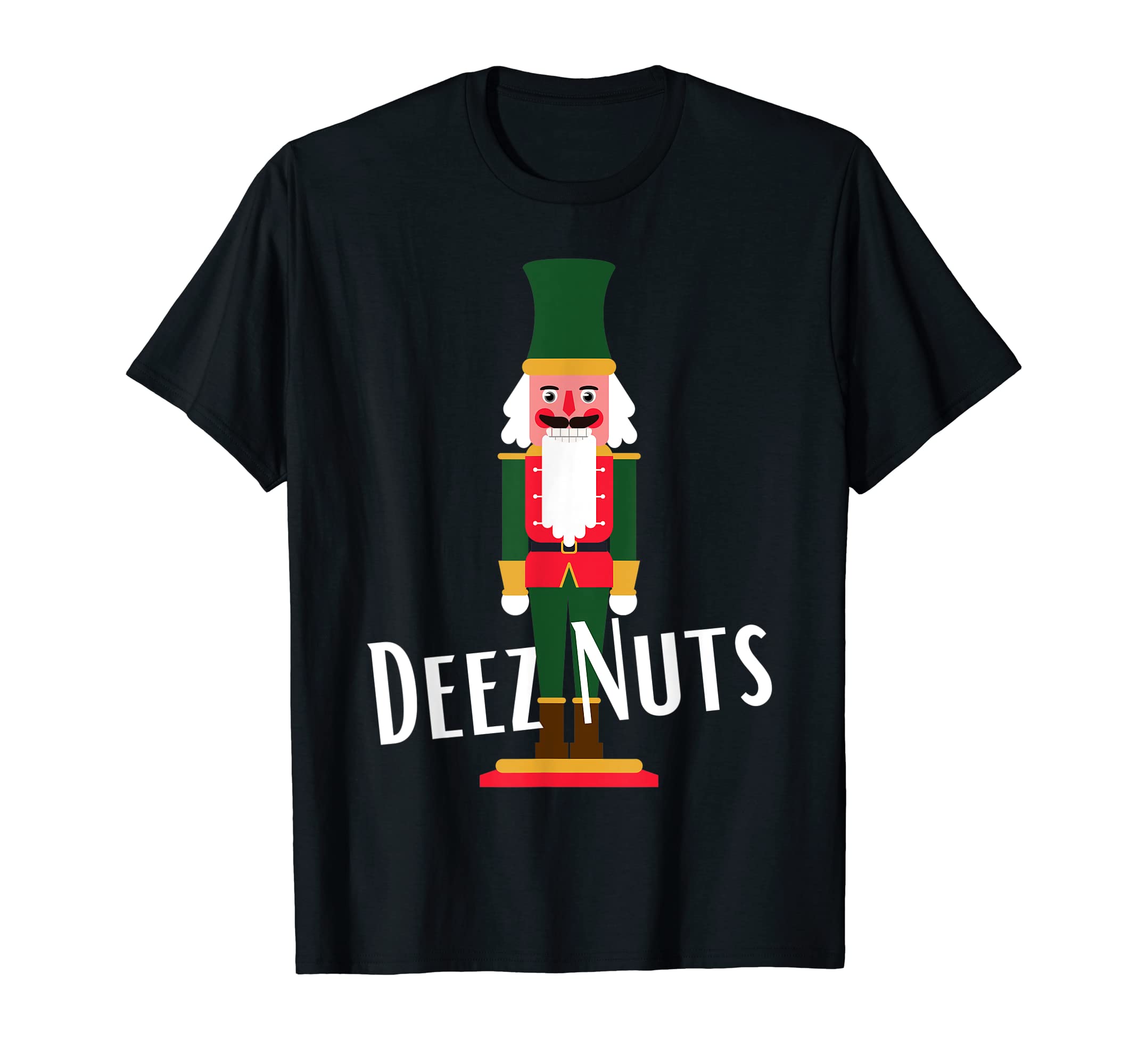 Deez Nuts Nutcracker Christmas T-Shirt