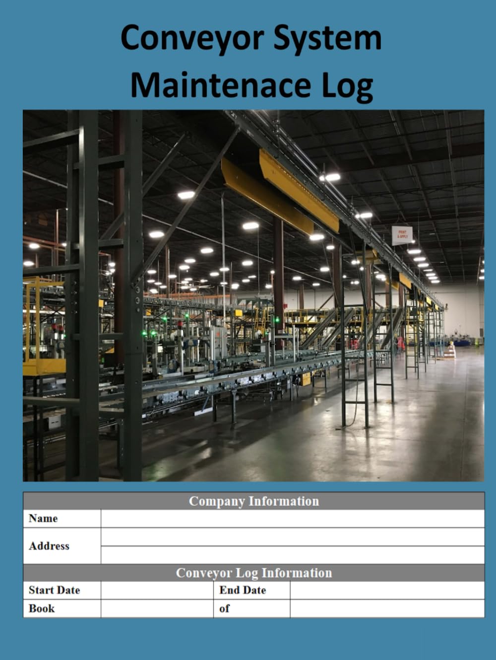 Conveyor System Maintenance Log