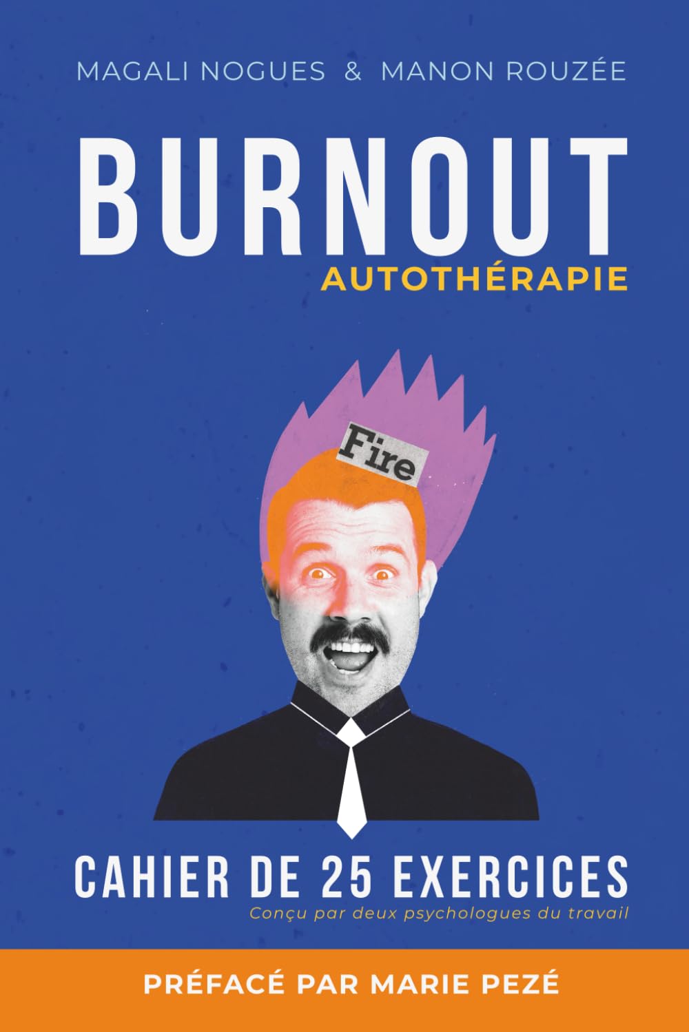 Burnout Autothérapie: Cahier de 25 exercices