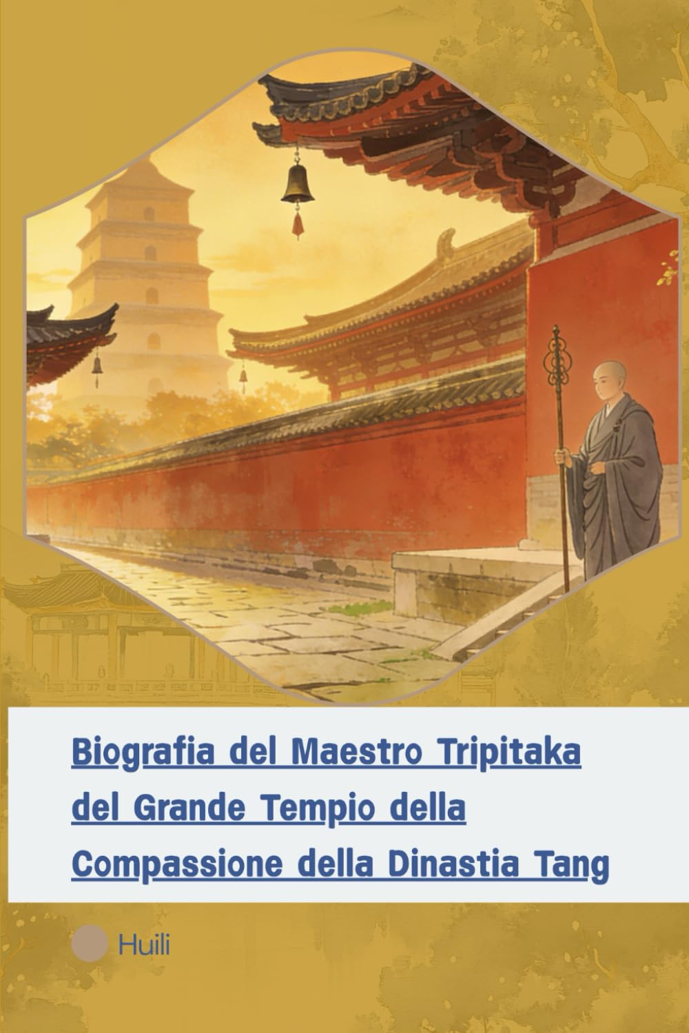 Biografia del Maestro Tripitaka del Grande Tempio della Compassione della Dinastia Tang