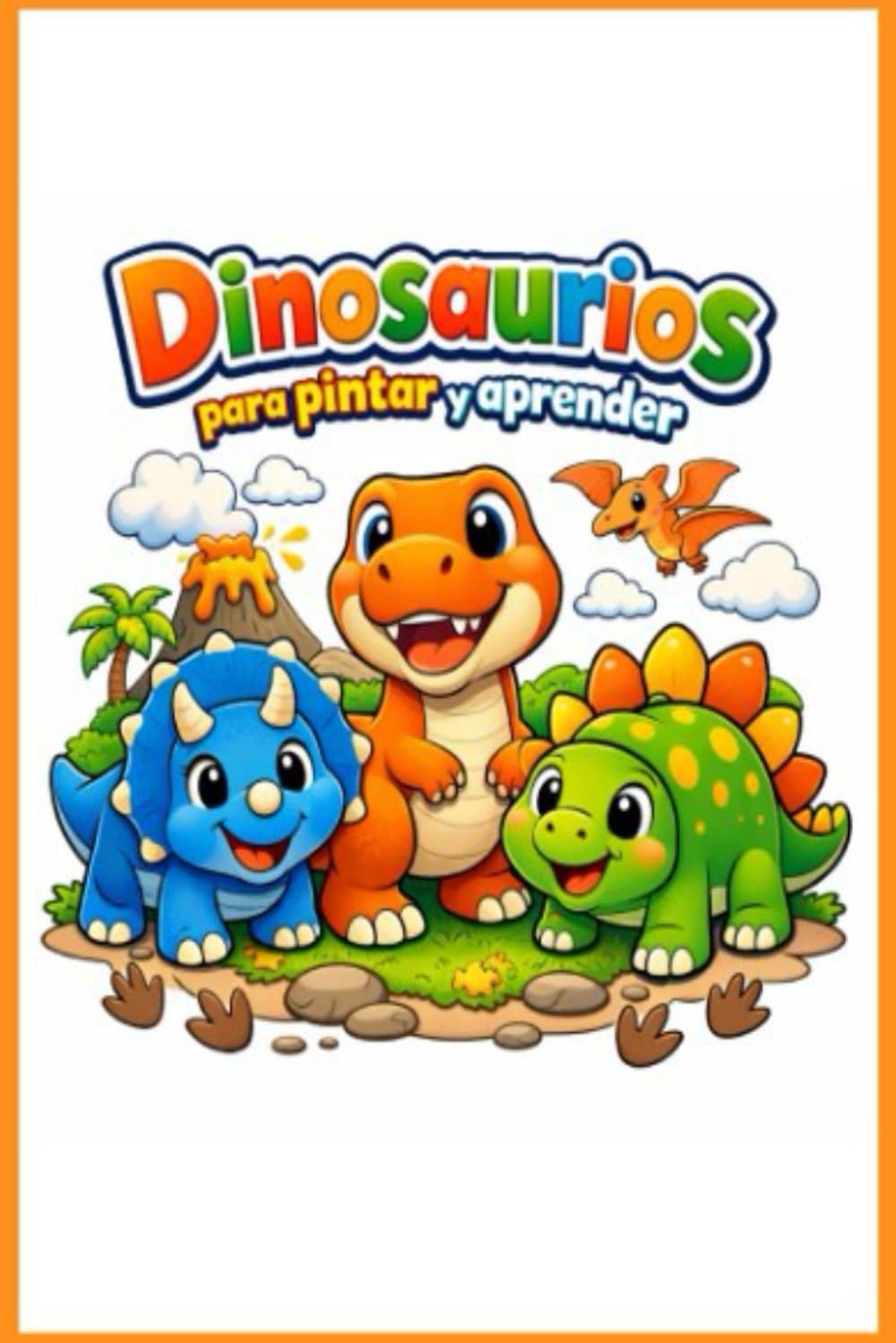 DINOSAURIOS: para pintar y aprender (Libros para colorear)