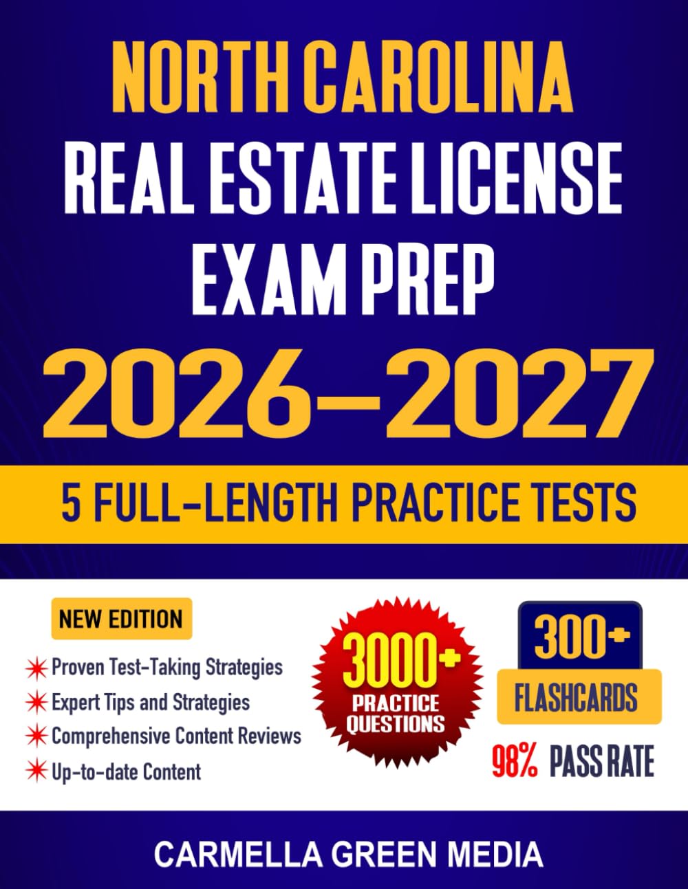 North Carolina Real Estate License Exam Prep 2026-2027: Study Guide, Proven Strategies, 5 Full-Length Practice Tests and Detailed Answer Explanations ... Service Exam Prep Study Guide 2026-2027)