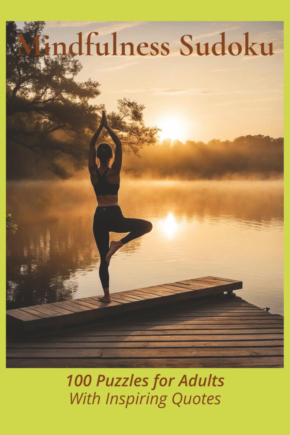Mindfulness Sudoku: For Adults With Inspiring Quotes