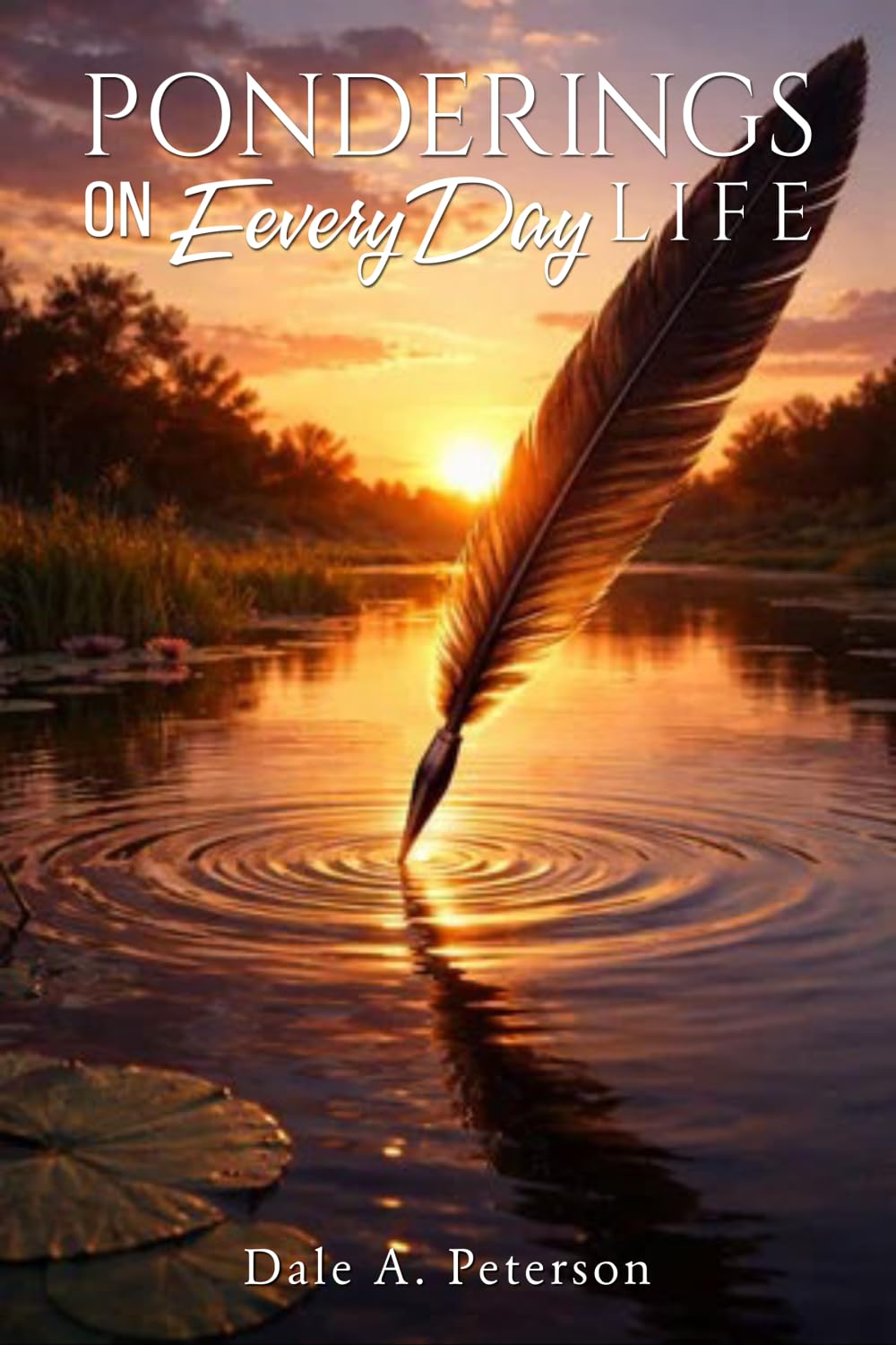 PONDERINGS ON EVERYDAY LIFE