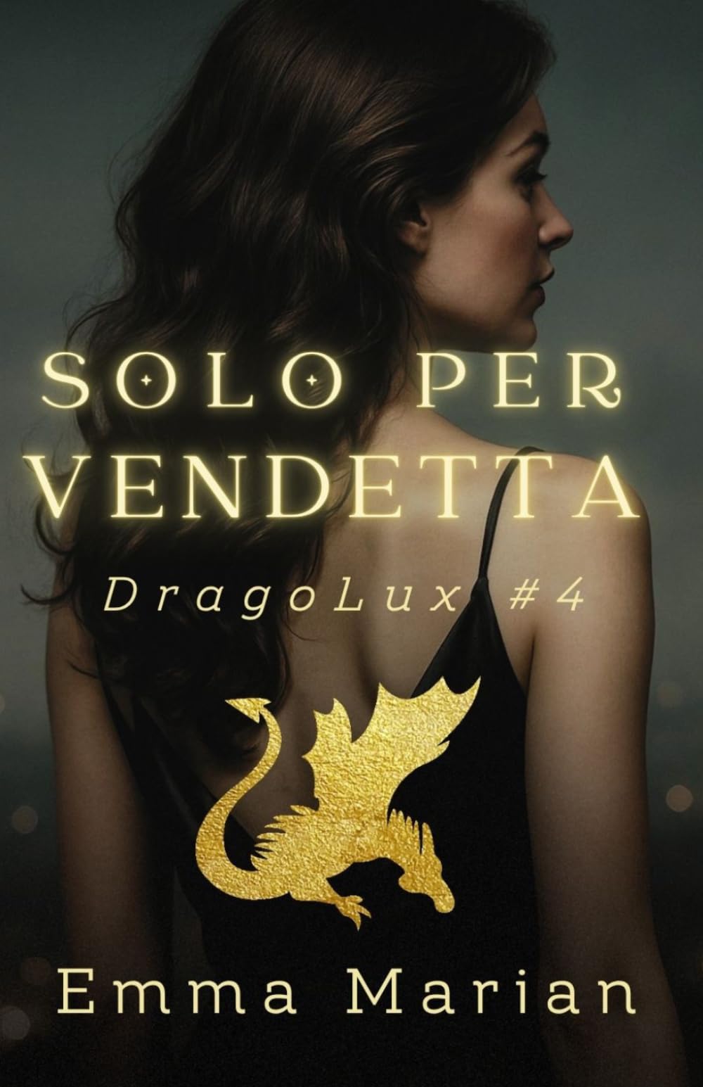 Solo per vendetta: Serie DragoLux