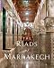 The Riads of Marrakech