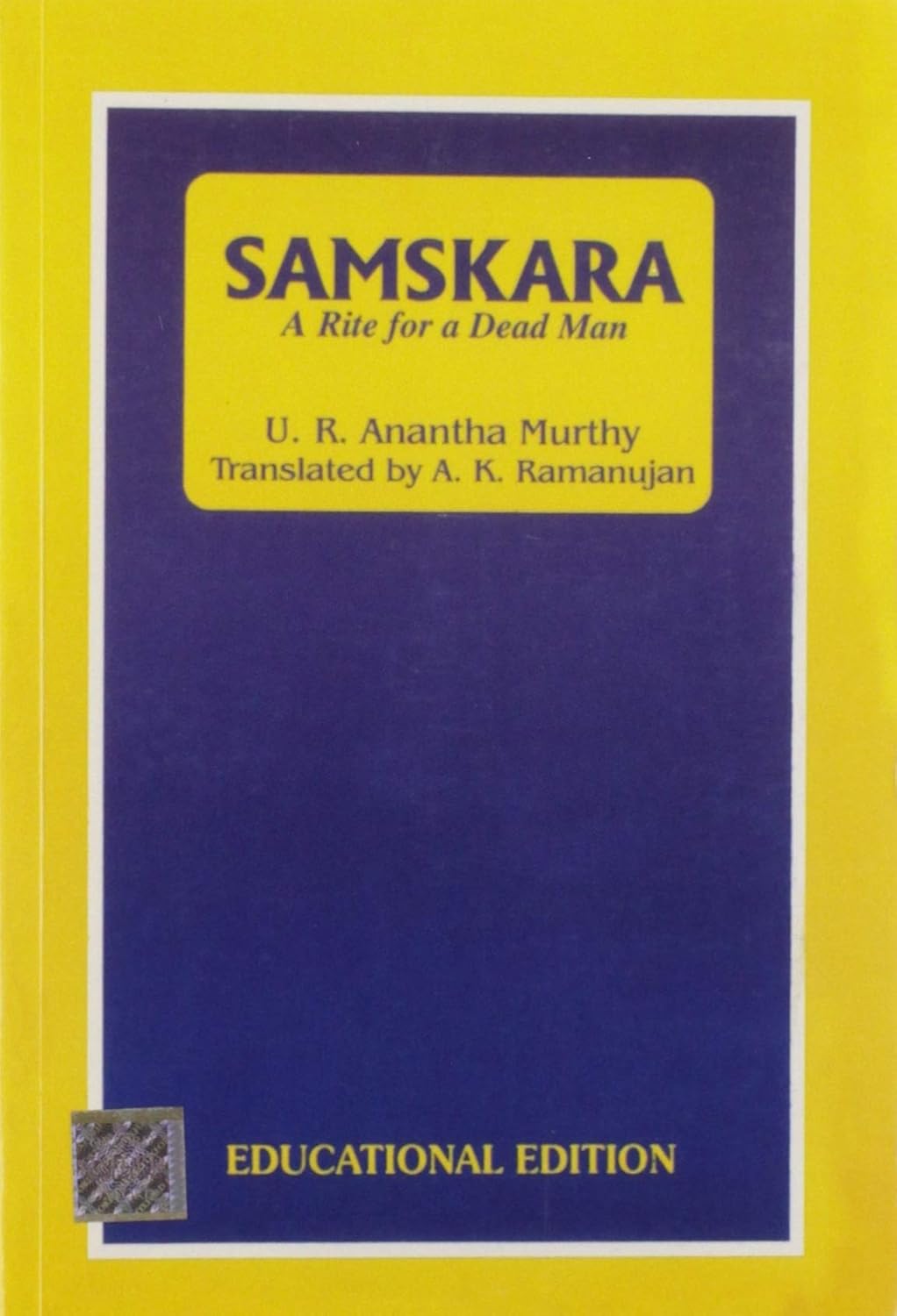 Samskara A Rite for a Dead Man Murthy, U. R. Anantha