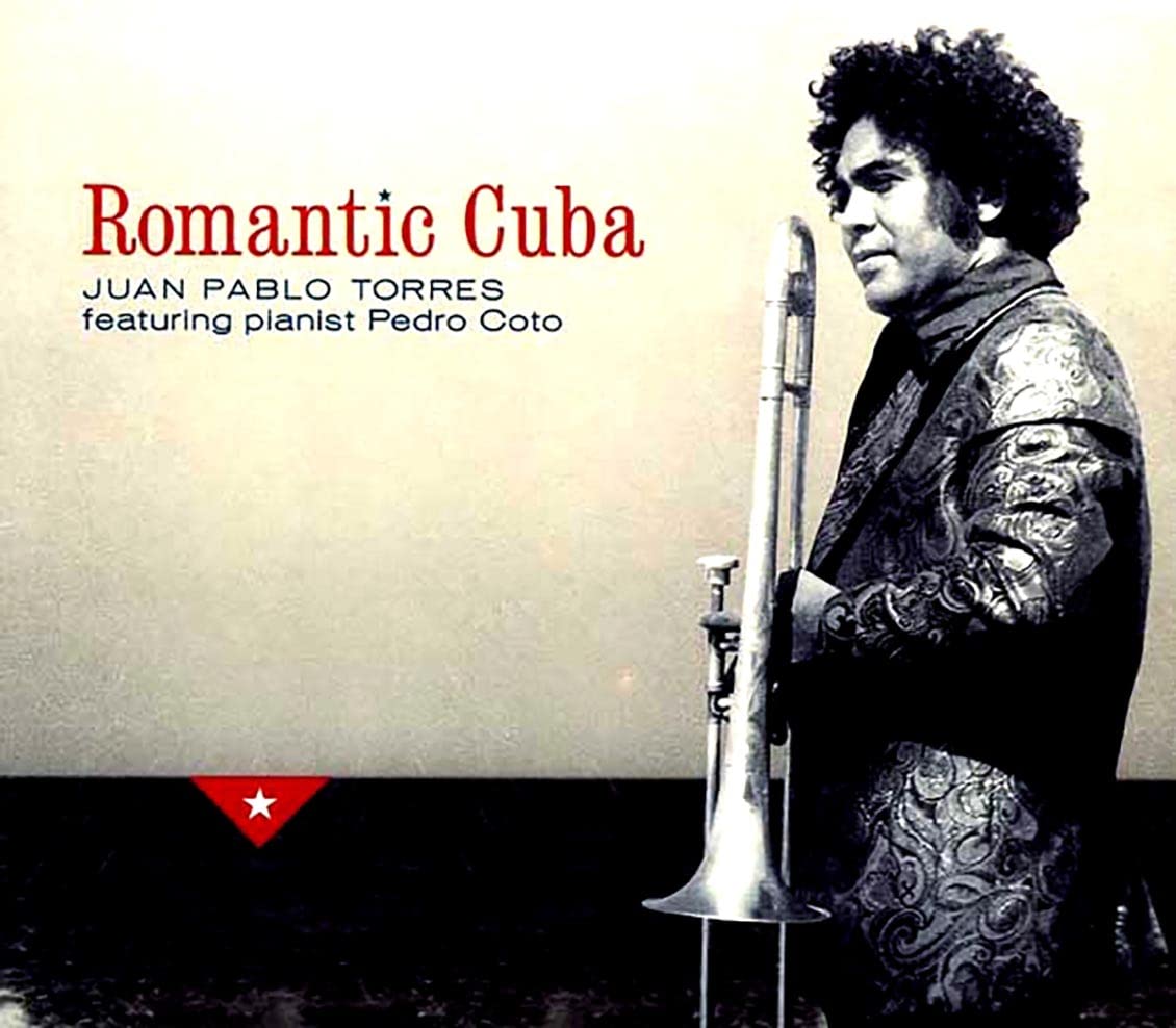Juan Pablo Torres Roamantic Cuba Feat Pianist Pedro Coto (digi) CD New 843601958