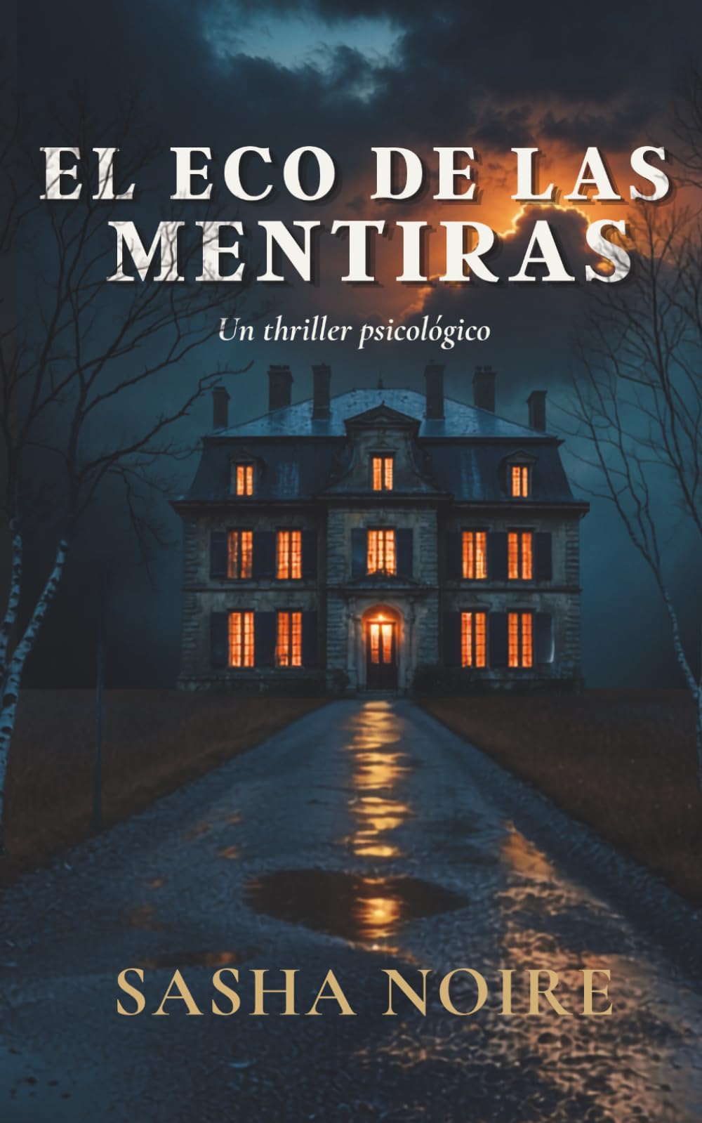 EL ECO DE LAS MENTIRAS: Un thriller psicológico