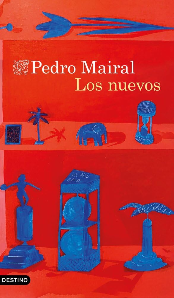 Los nuevos (Áncora & Delfín) : Mairal, Pedro: Amazon.es: Libros