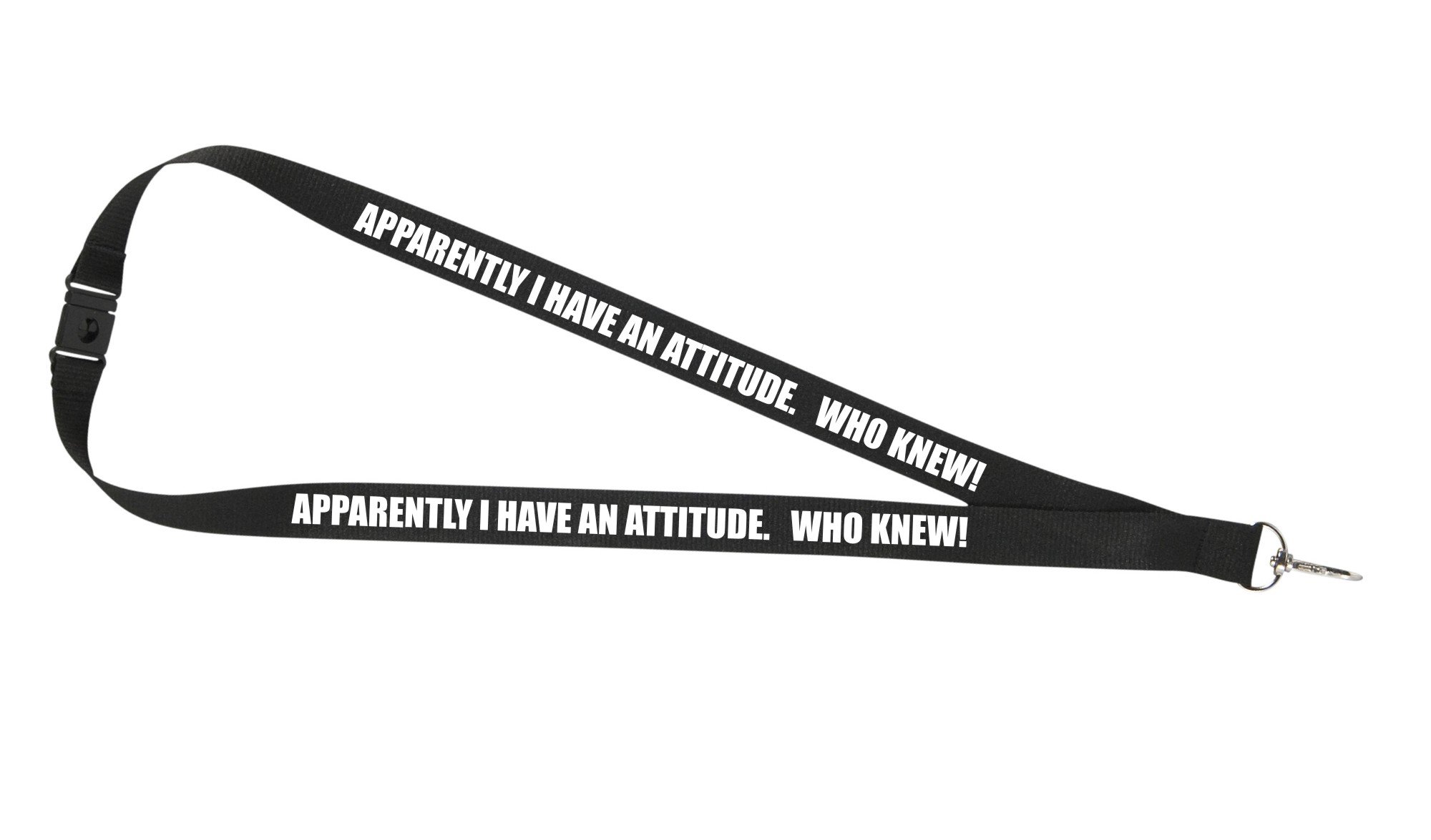 Printedproducts Black Apparently I Have An Attitude. Who Knew!. Funny Lanyard For Holding A Name Badge, Id Card Or Keys.