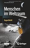 Menschen im Weltraum (Astrophysik aktuell)