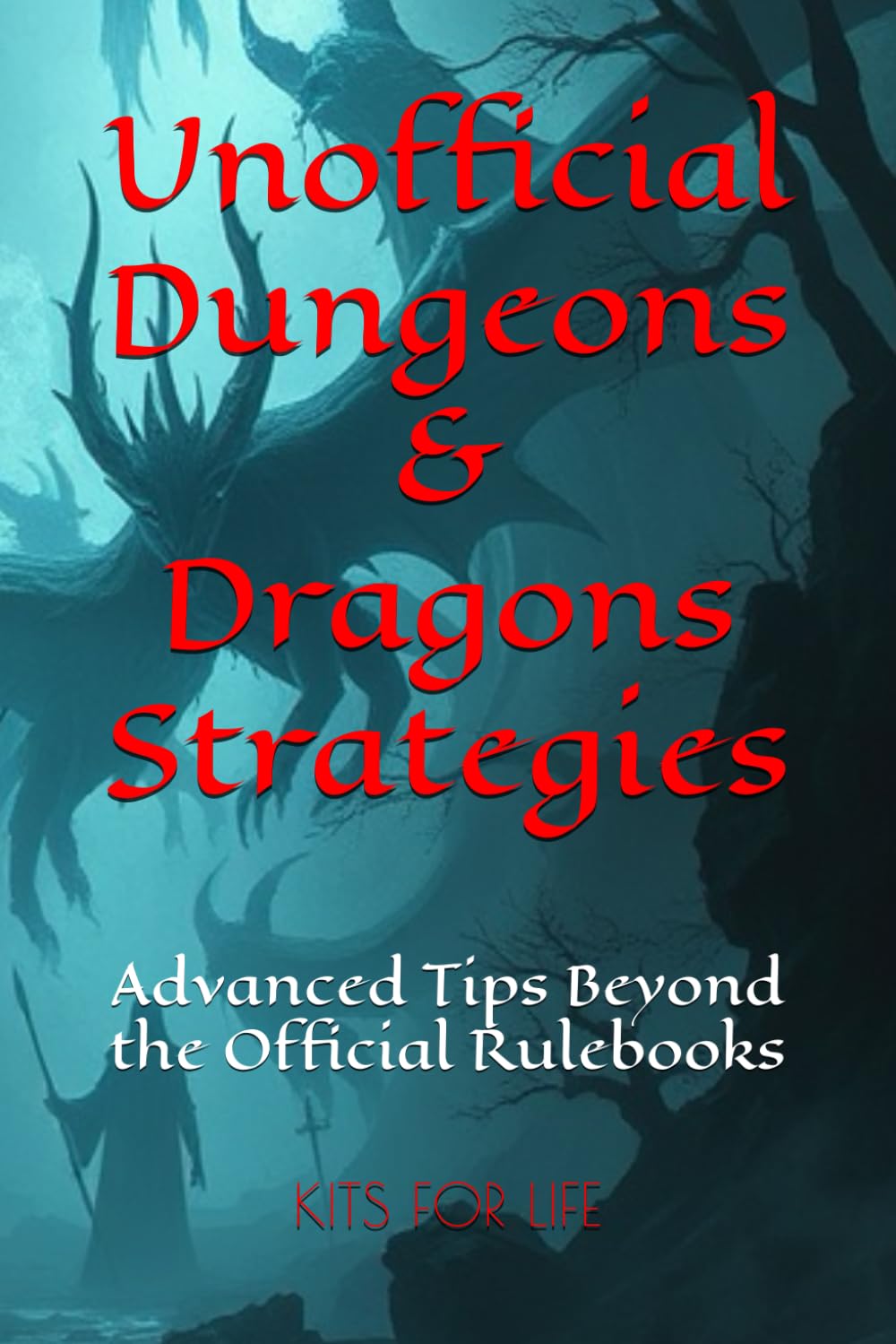 Unofficial Dungeons & Dragons Strategies: Advanced Tips Beyond the Official Rulebooks