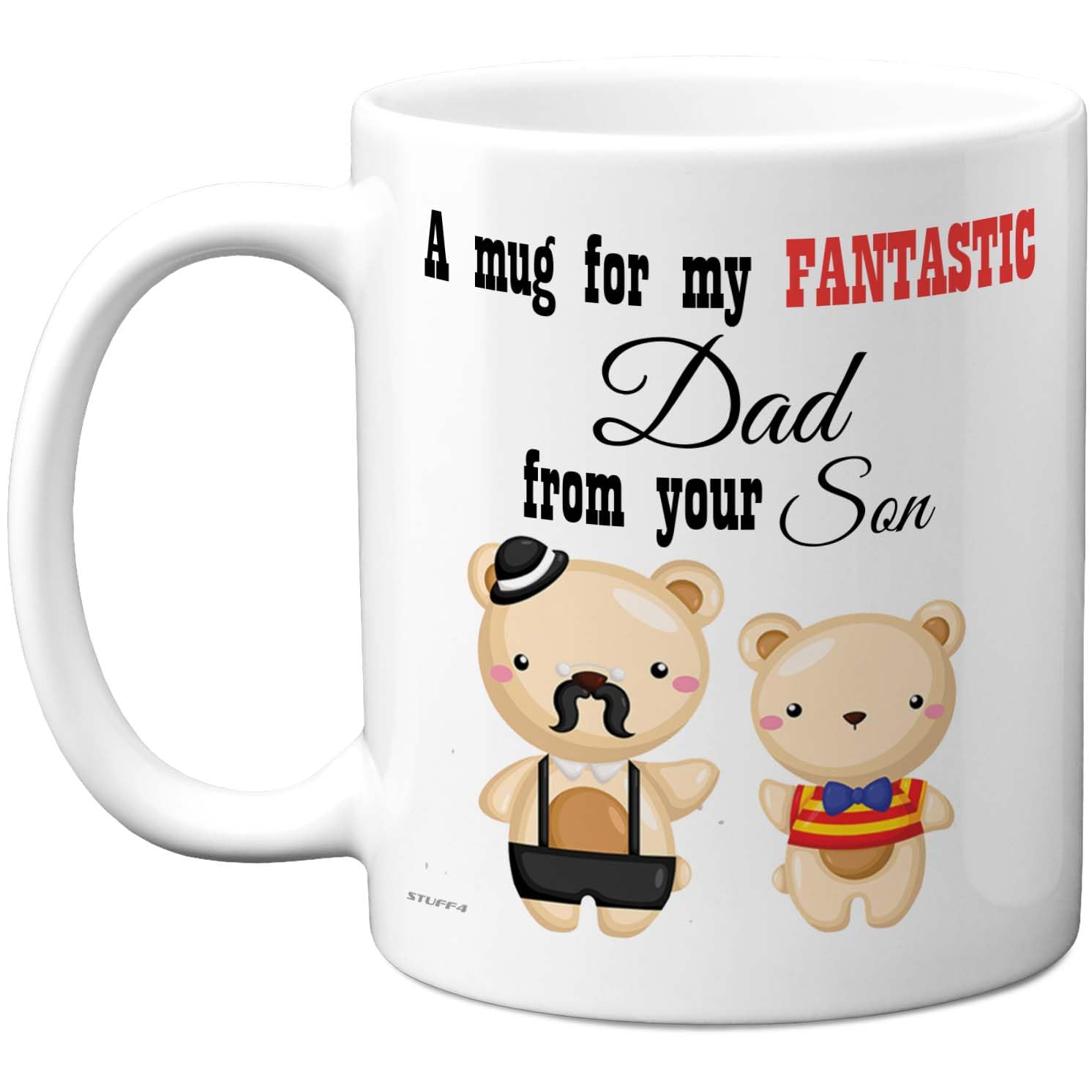 Stuff4 Fantastic Dad Mug - Cute Bears Family Design from Your Son - Playful Father's Day Keepsake - 11oz Ceramic Gloss Mug