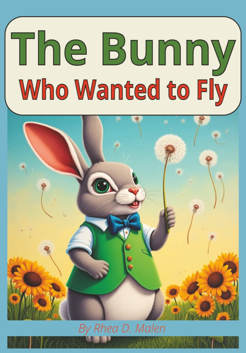 The Bunny Who Wanted to Fly