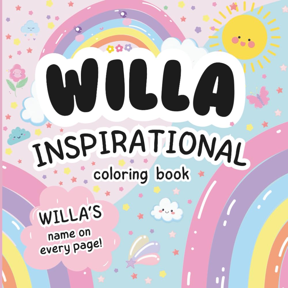 Willa Inspirational Coloring Book: Personalized Just for Willa – Willa's Name Appears on Every Coloring Page