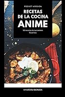 Vista 1 de Recetas de la cocina Anime (Pocket Version) Libro de cocina Anime (Spanish Edition)