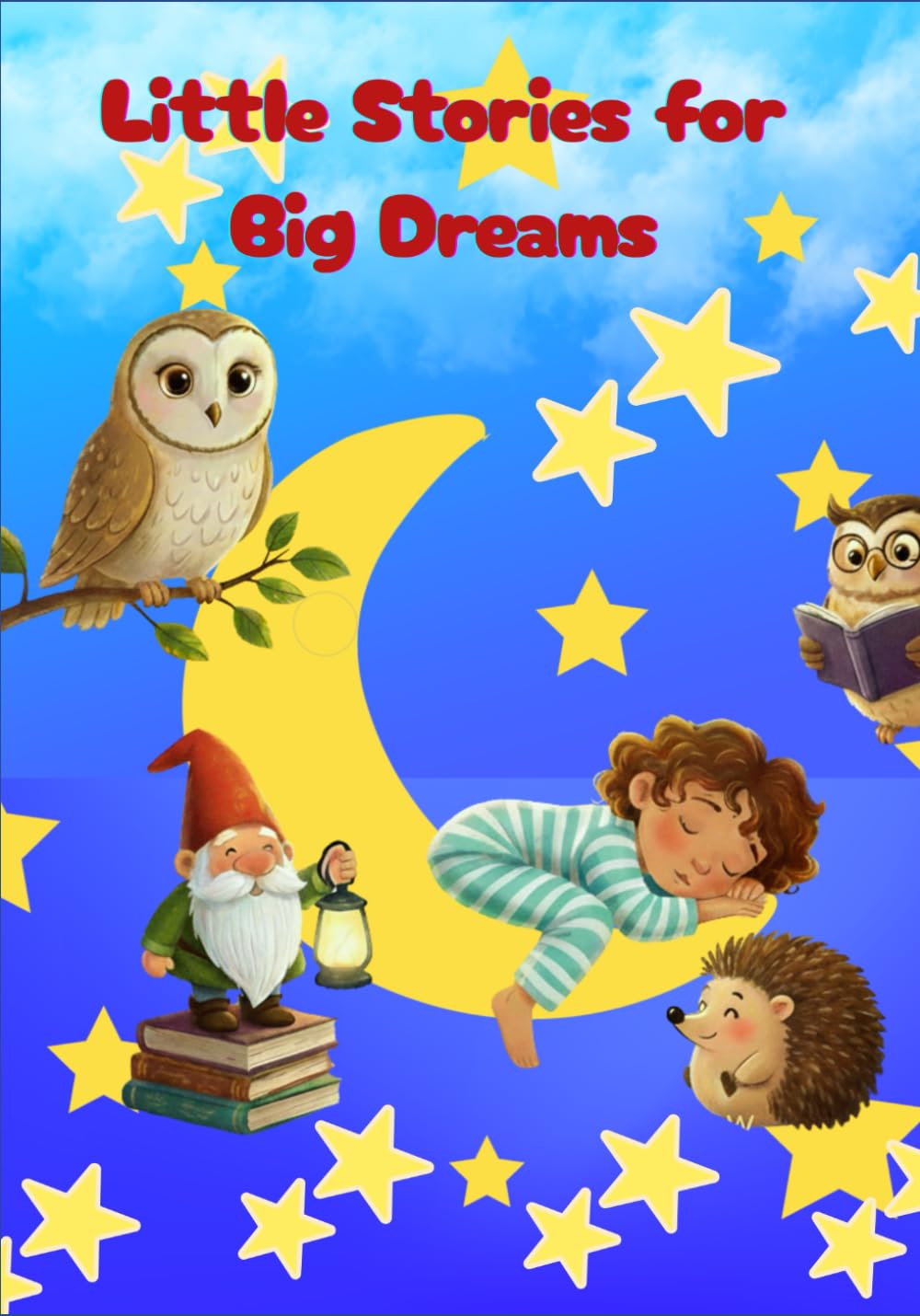 Little Stories for Big Dreams