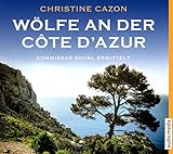  Wölfe an der Côte d\'Azur: CD Standard Audio Format, Lesung. Gekürzte Ausgabe