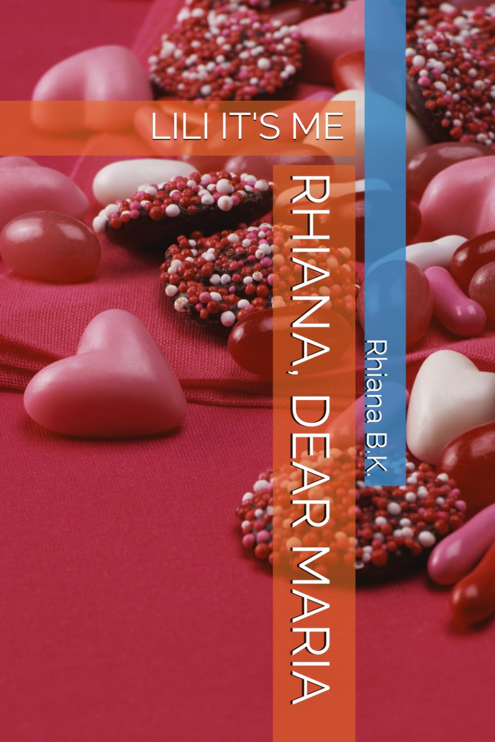 RHIANA, DEAR MARIA: LILI IT'S ME