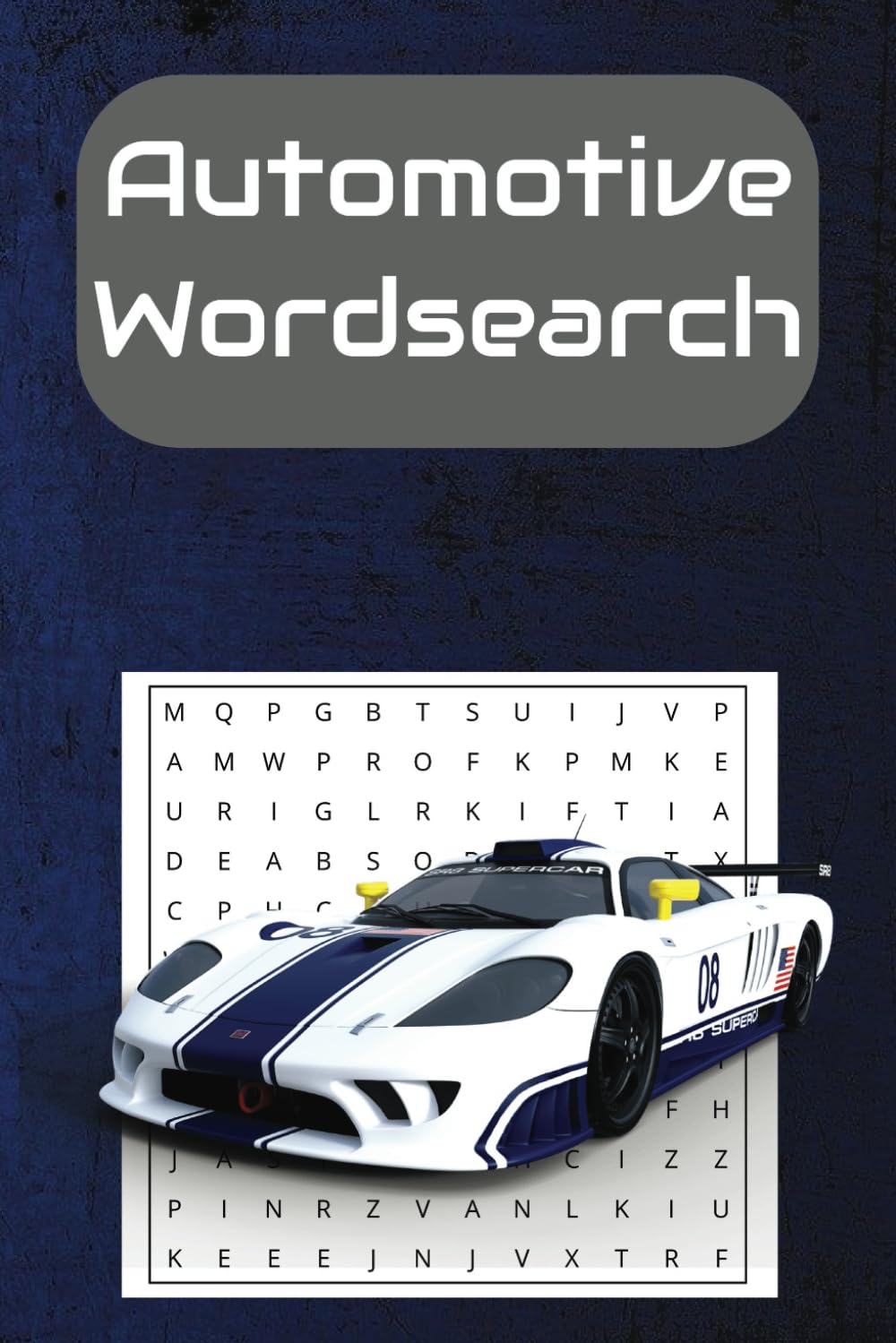 Automotive Word Search Book: A automotive themed word find puzzle for Adults, Seniors and Teens