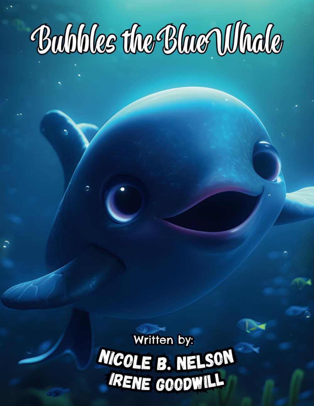 Bubbles the Blue Whale: Adventures in the Ocean Deep and Ocean Tales Children’s Book: An Enchanting Journey of Discovery and Learning About Marine ... Ocean Books) (Curiosity & Adventure)