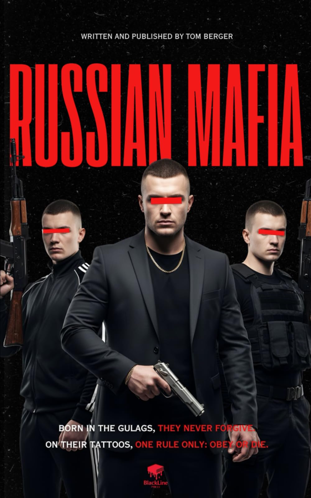 Russian Mafia — Inside Mafia Underworld: AK-47s, Tattoos, and Heroin Trafficking: Dive into Russia’s Organized Crime (Inside the Underworld)