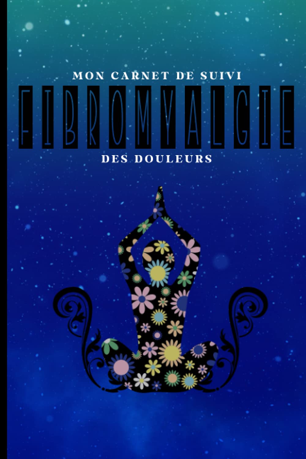 Buy Mon de suivi des douleurs de fibromyalgie, journal