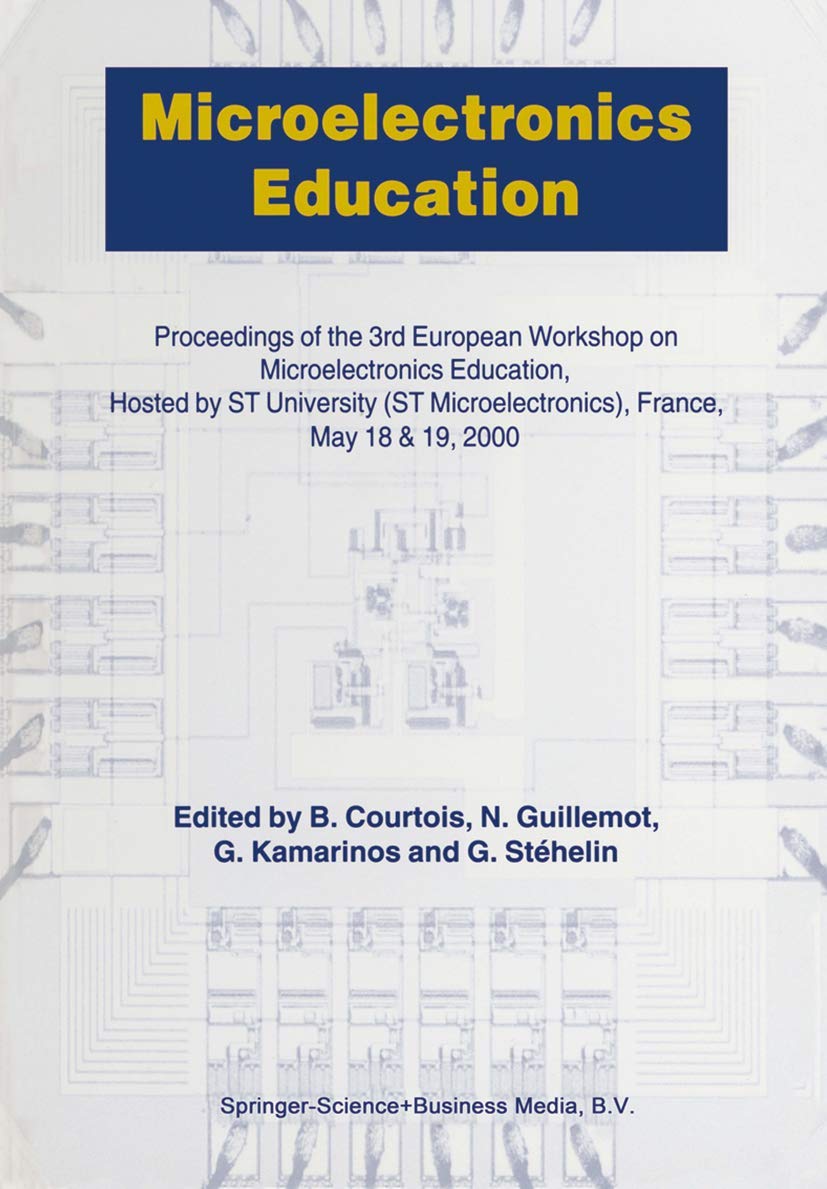 Microelectronics Education: Proceedings of the 3rd European Workshop on ...