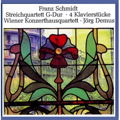 Franz Schmidt Streichquartett G - Dur - 4 Klavierst&uuml;cke
