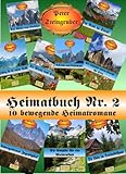  Peter Steingrubers Heimatbuch Nr. 2 (10 bewegende Heimatromane) mit Preisvorteil! (Heimatroman Großband)