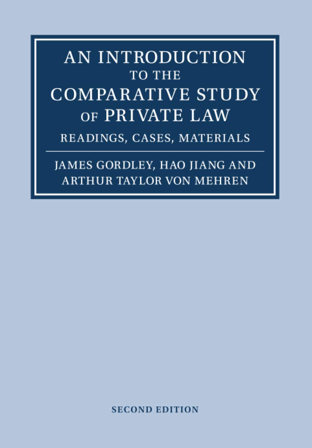An Introduction to the Comparative Study of Private Law: Readings, Cases, Materials