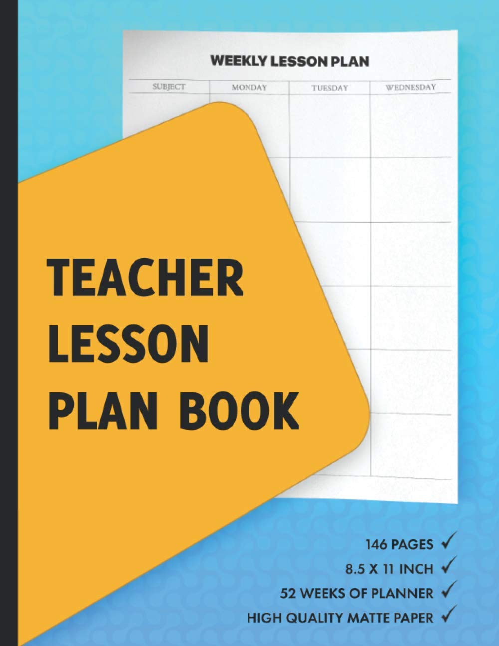 Teacher Lesson Plan Book: Weekly and Monthly Undated Planner For Teachers and Homeschooling Parents