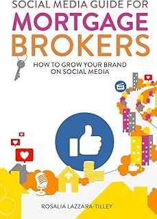 Social Media Guide For Mortgage Brokers: How to Grow Your Brand on Social Media