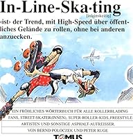 Inline- Skating. Ein fröhliches Wörterbuch. 3823110357 Book Cover