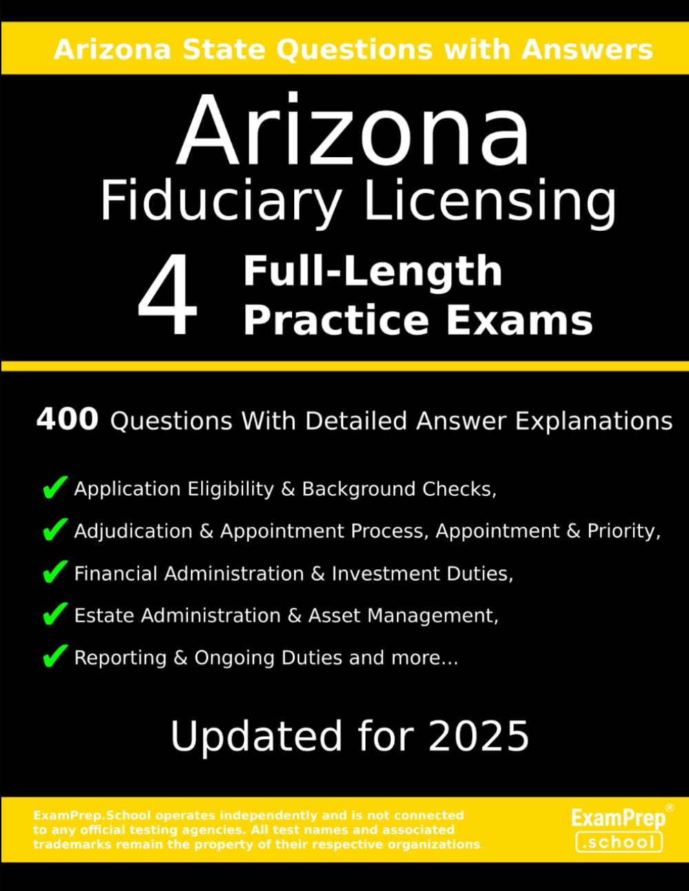 Arizona Guardianship / Fiduciary Licensing Practice Exam Questions: 400 Questions with Detailed Explanations