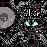 Silber: Das erste Buch der Träume (Silber 1)
