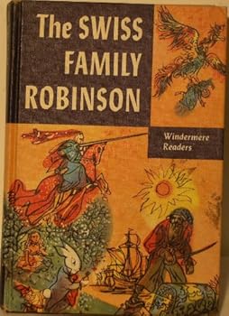 Hardcover The Swiss Family Robinson or Adventures on a Desert Island Book