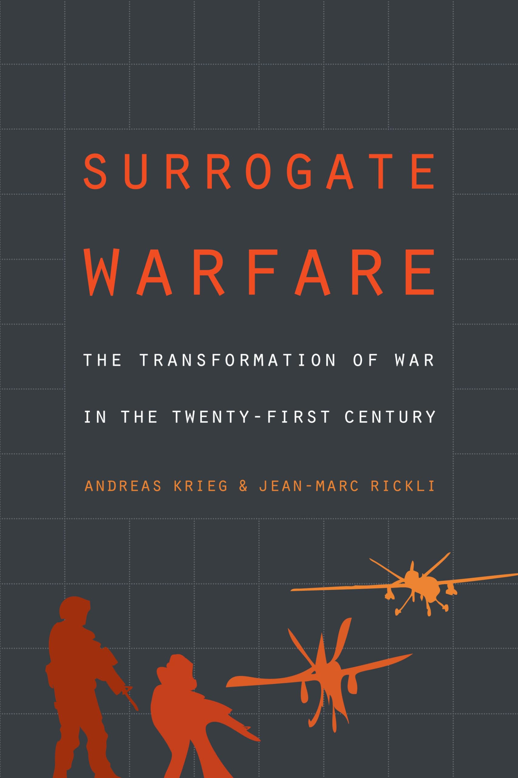 0373　WAR and the changing global system Surrogate Warfare: The Transformation of War in the Twenty