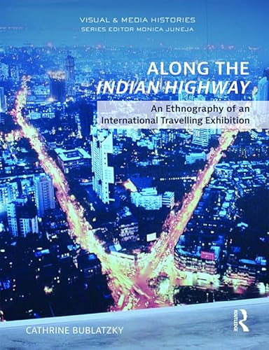 Along the Indian Highway: An Ethnography of an International Travelling
