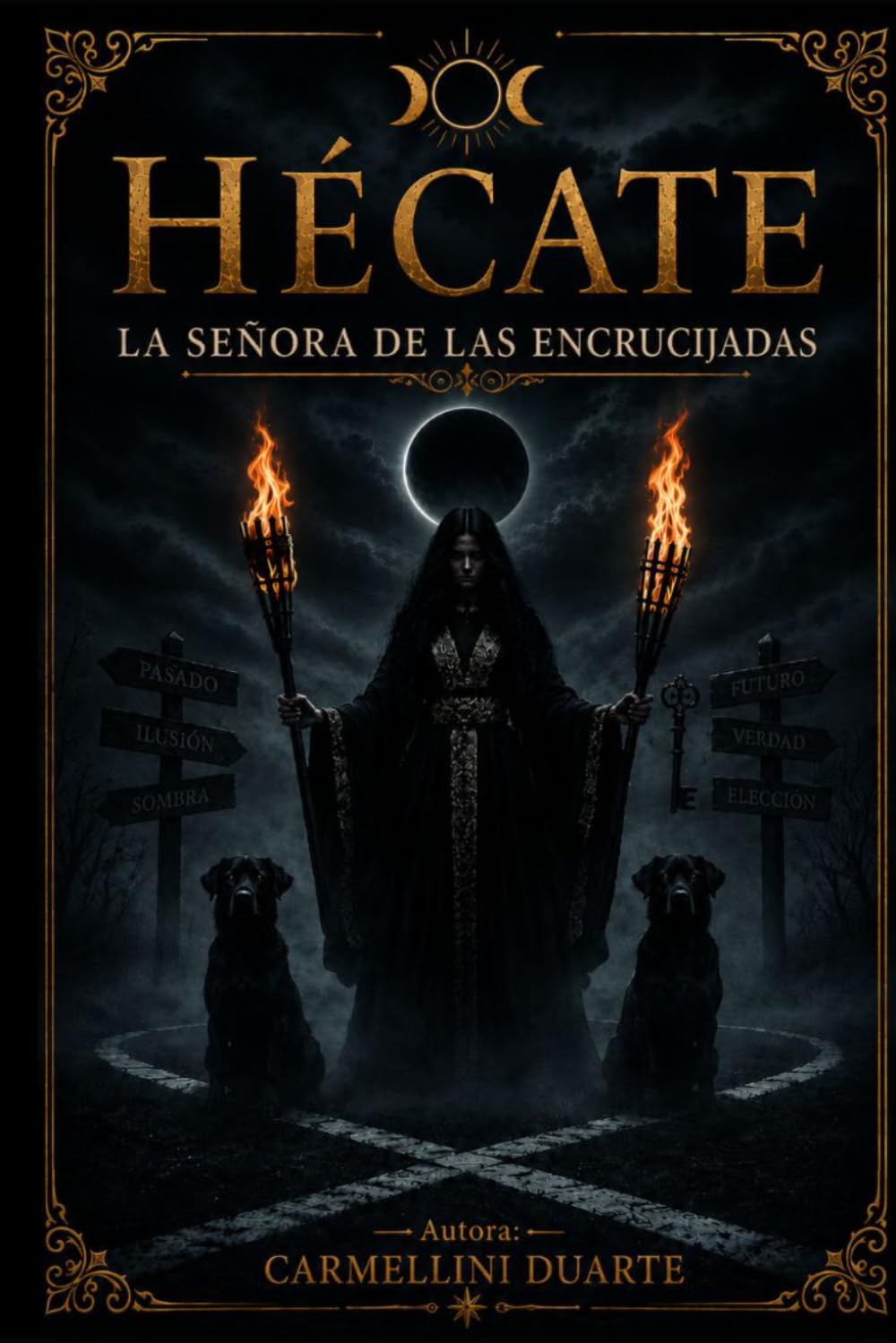 Hécate — La Señora de las Encrucijadas. (Mitologias do Mundo: As Histórias que Moldaram a Humanidade)