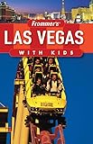 Frommer's Las Vegas with Kids (Frommer's With Kids)