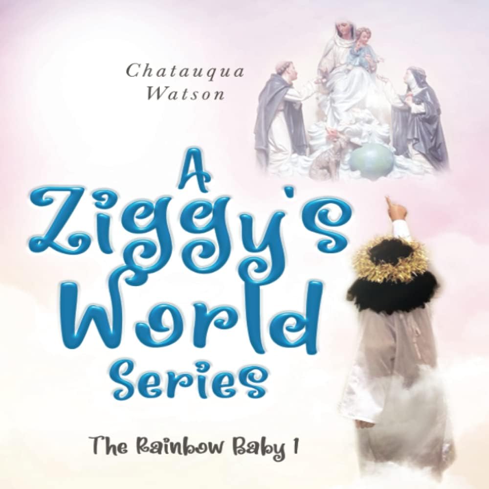 A Ziggy's World Series: The Rainbow Baby