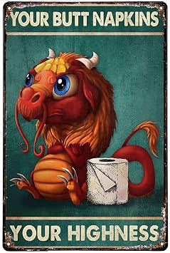 RIFOSA Funny Bathroom Metal Tin Signs Dragon Your Butt Napkins Your Highness Vintage Tin Signs Plaque for Home Office Restaurant Classroom Toilet Farmhouse Bathroom Decor Gifts 8x5.5 Inch