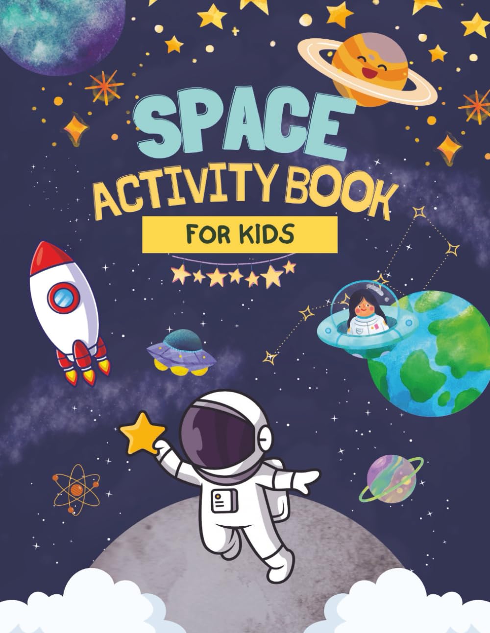 Space Activity Book for Kids Ages 3-6: Fun Tracing, Coloring, Counting & Matching Games for Preschool and Kindergarten Astronauts