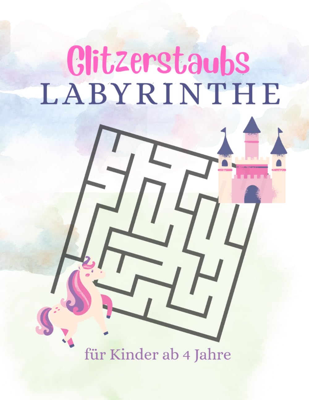 Labyrinthe für Kinder ab 4 Jahren: Einhorn-Labyrinthe für Kinder: Spaßige Rätsel zur Förderung von Konzentration und logischem Denken (Glitzerstaub)