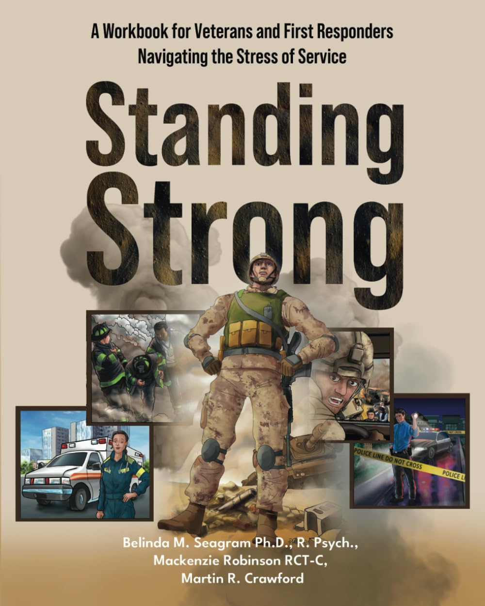 Standing Strong: A Workbook for Veterans and First Responders Navigating the Stress of Service